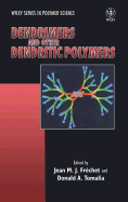 Dendrimers and other dendritic polymers Donald A. Tomalia, Jean M. J. Fr?chet