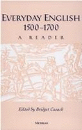 Everyday English 1500-1700: A Reader