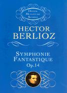 Symphonie Fantastique, Op. 14