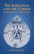 The Individual and the Cosmos in Renaissance Philosophy