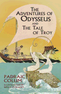 The Adventures of Odysseus and the Tale of Troy