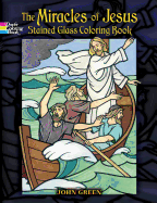 The Miracles of Jesus Stained Glass Coloring Book