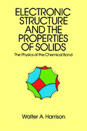 The Electronic Structure and the Properties of Solids: The 1859 Handbook for Westbound Pioneers