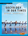 Sociology in Our Times