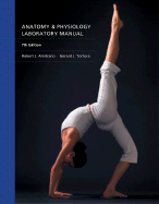 Anatomy & Physiology Laboratory Manual, Brief