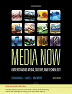 Media Now: Understanding Media, Culture, and Technology