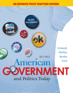 American Government and Politics Today, No Separate Policy Chapters Version, 2013-2014