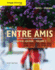 Cengage Advantage Books: Entre Amis: Volume 2