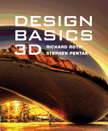 Design Basics: 3D (with Art Design Coursemate with eBook Printed Access Card)