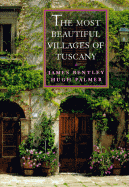 The Most Beautiful Villages of Tuscany