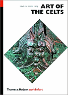 Art of the Celts: From 700 B.C. to the Celtic Revival