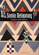 Sonia Delaunay: Fashion and Fabrics