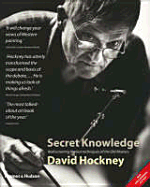 Secret Knowledge: Rediscovering the Lost Techniques of the Old Masters