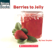 Berries to Jelly