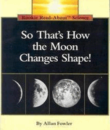 So That's How the Moon Changes Shape!