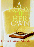 A Room of Her Own: Women's Personal Spaces
