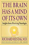 Brain Has a Mind of Its Own