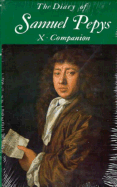 The Diary of Samuel Pepys, Vol. 10: Companion