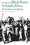 Black Power in South Africa: The Evolution of an Ideology