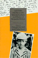 Letters from a Life: The Selected Letters and Diaries of Benjamin Britten. Volume One, 1923-1939; Volume Two, 1939-1945, Boxed Set of 2 Volumes