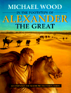 In the Footsteps of Alexander the Great