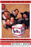Beyond the Brillo Box: The Visual Arts in Post Historical Pe