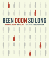 Been Doon So Long: A Randall Grahm Vinthology