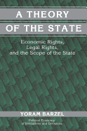 A Theory of the State: Economic Rights, Legal Rights, and the Scope of the State