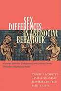 Sex Differences in Antisocial Behaviour: Conduct Disorder, Delinquency, and Violence in the Dunedin Longitudinal Study
