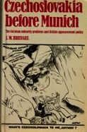 Czechslovkia Before Munich: The German Minority Problem and British Appeasement Policy
