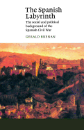 The Spanish labyrinth; an account of the social and political background of the Civil War.