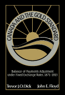Canada and the Gold Standard: Balance of Payments Adjustment Under Fixed Exchange Rates, 1871 1913