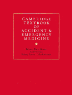 Cambridge textbook of accident and emergency medicine