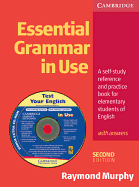 Essential Grammar in Use with Answers: A Self-Study Reference and Practice Book for Elementary Students of English