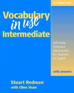 Vocabulary in Use Intermediate with Answers: Self-Study Reference and Practice for Students of North American English
