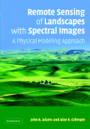 Remote Sensing of Landscapes with Spectral Images: A Physical Modeling Approach