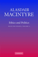 Ethics and Politics: Selected Essays, Volume 2
