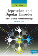 Depression and Bipolar Disorder: Stahl's Essential Psychopharmacology
