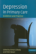 Depression in Primary Care: Evidence and Practice