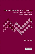 Price and Quantity Index Numbers: Models for Measuring Aggregate Change and Difference