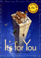It's for You