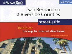 The Thomas Guide San Bernardino & Riverside Counties Street Guide