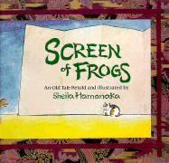 Screen of Frogs: An Old Tale
