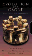 Evolution of a Group: Student Video and Workbook