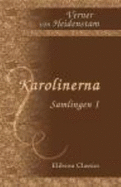 Karolinerna. Samlingen 1