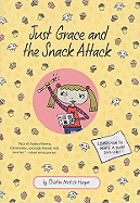 Just Grace and the Snack Attack