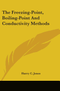 The Freezing-Point, Boiling-Point, and Conductivity Methods