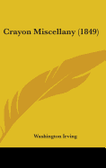 The Crayon Miscellany
