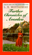 Further Chronicles of Avonlea