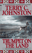 Trumpet on the Land: The Plainsmen